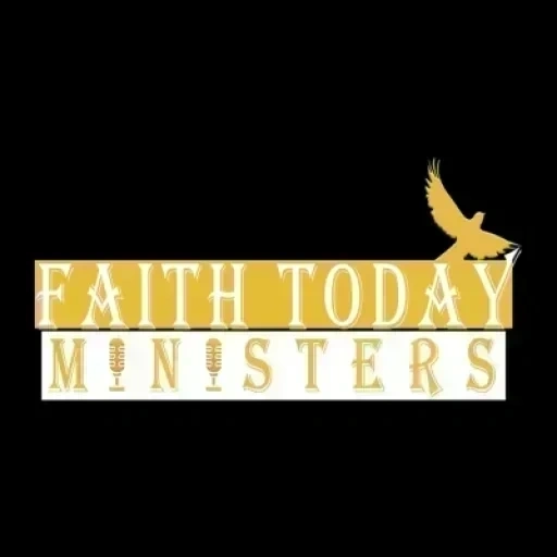Faith Today Ministers